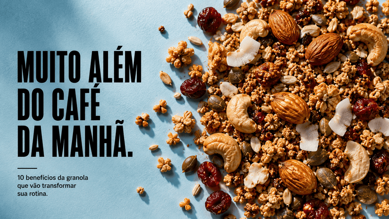 10 benefícios da granola
