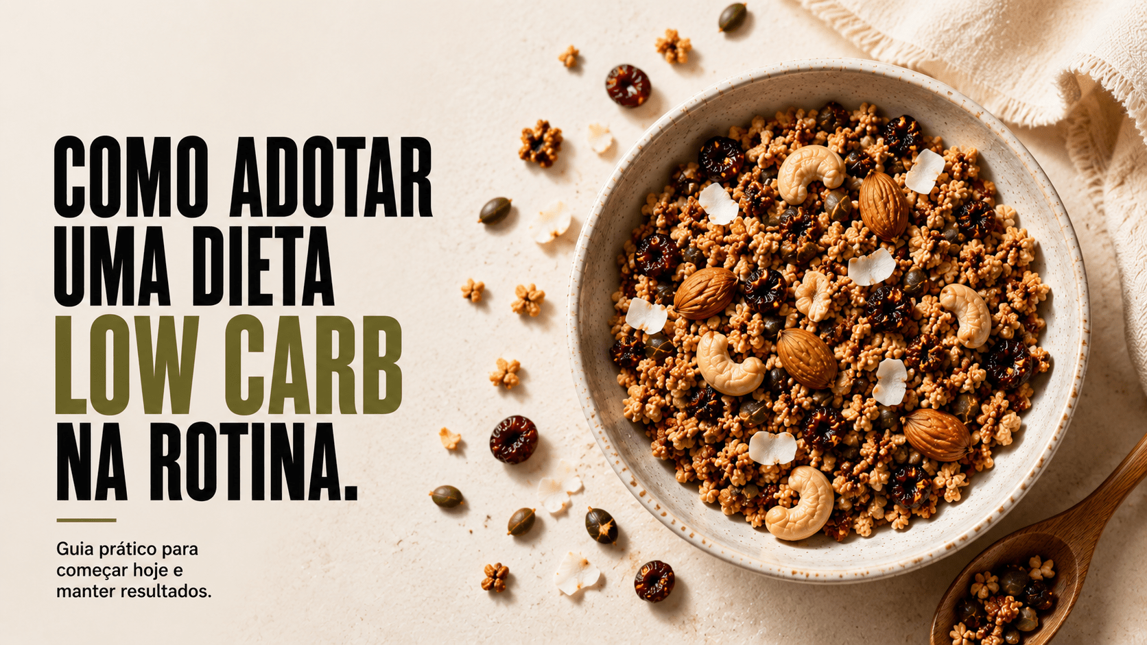 Como adotar uma dieta low carb na rotina: guia prático para começar hoje